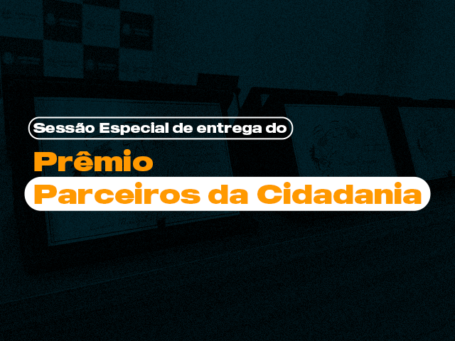 Câmara Municipal de Patos de Minas outorga prêmio Parceiros da Cidadania a cidadãos e entidades do Município