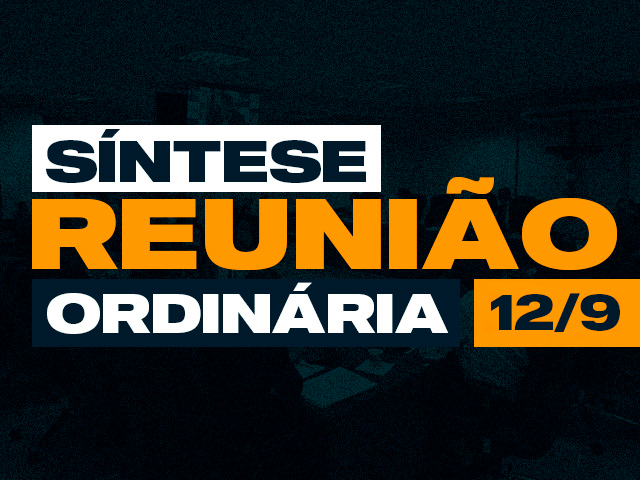 Síntese da 1ª Reunião Ordinária do 9º Período, da 4ª Sessão Legislativa - Dia 12 de setembro de 2024